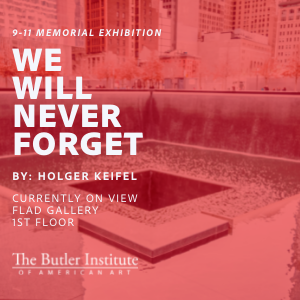 Graphic for 9-11 Memorial Exhibition with messaging "we will never forget"